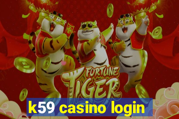 k59 casino login